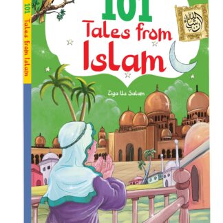 101 Tales From Islam: Moral Tales for Kids | Learn Islamic Values Storytelling | Muslim Children's Book | Gentle Islamic Lessons