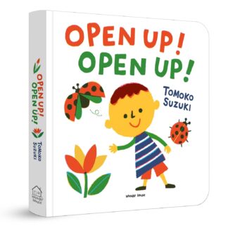 Open Up! Open Up! – A Fun and Interactive Board Book for Kids: Discover the Magic of Everyday Things as They Open | Lift-the-Flap Style Visual ... for Toddlers & Preschoolers | Ages 2–5 Years