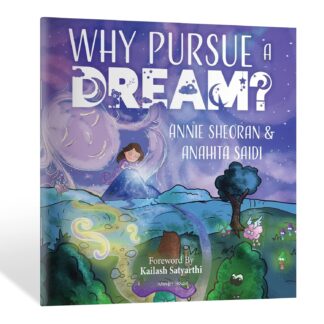 Why Pursue A Dream? - A Beautifully Illustrated and Engaging Story Book For Children