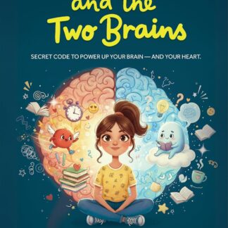 Aahana and the Two Brains: Interactive Picture Book with Fun Questions That Help Children Understand Their Minds and Emotions via Tools Age 7+ By Avinash Parhi