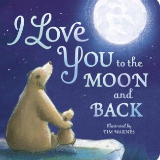 I Love You to the Moon and Back | An International Bestselling Board Book | Beautifully Illustrated Board Book for Kids | Bedtime Stories for 0-3 Years | An Ideal Gift Book for Your Loved Ones