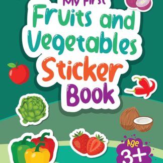 My First Sticker Book - Fruits and Vegetables - Activity Book for Kids - Stickers for Children - Age 3+ Years